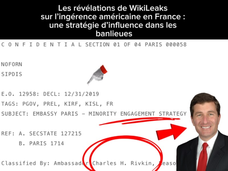 Les révélations de WikiLeaks sur l’ingérence américaine en France : une stratégie d’influence dans les&nbsp;banlieues