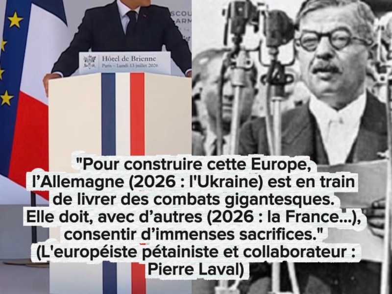 Pierre Laval 1942, Emmanuel Macron 2026 : deux européistes radicaux pour lesquels la fin justifie&nbsp;tout.